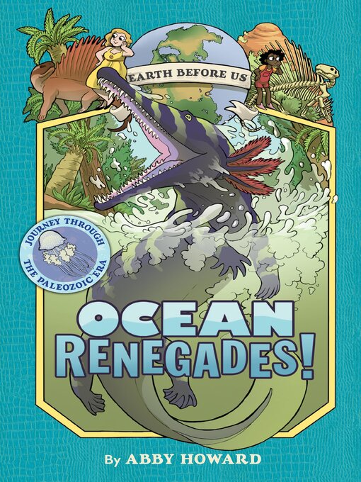 Cover image for Ocean Renegades! Journey through the Paleozoic Era